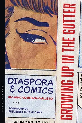 Crescere nei bassifondi: Diaspora e fumetti - Growing Up in the Gutter: Diaspora and Comics