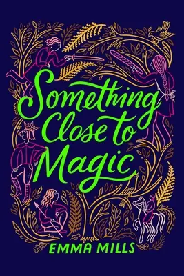 Qualcosa di vicino alla magia - Something Close to Magic