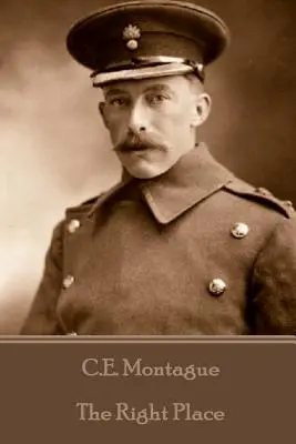 C.E. Montague - Il posto giusto - C.E. Montague - The Right Place