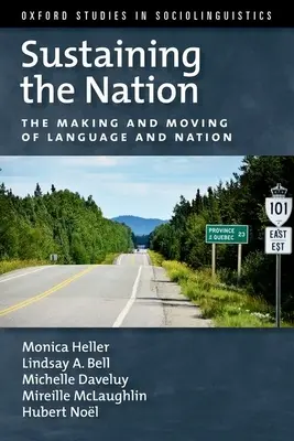 Sostenere la nazione: La creazione e il movimento della lingua e della nazione - Sustaining the Nation: The Making and Moving of Language and Nation