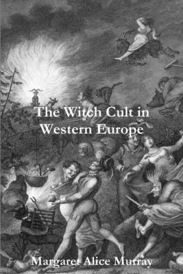 Il culto delle streghe in Europa occidentale - The Witch Cult in Western Europe