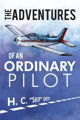 Le avventure di un pilota ordinario - The Adventures of an Ordinary Pilot