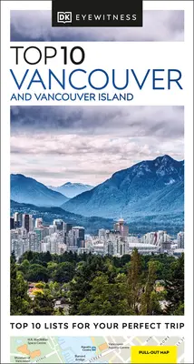 DK Eyewitness Top 10 di Vancouver e dell'Isola di Vancouver - DK Eyewitness Top 10 Vancouver and Vancouver Island