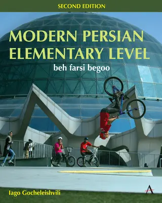 Persiano moderno, livello elementare: Beh Farsi Begoo - Modern Persian, Elementary Level: Beh Farsi Begoo