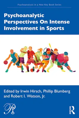 Prospettive psicoanalitiche sull'intenso coinvolgimento nello sport - Psychoanalytic Perspectives On Intense Involvement in Sports