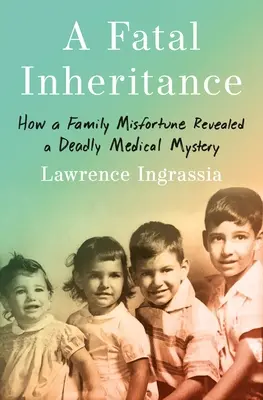 Un'eredità fatale: Come una disgrazia familiare ha rivelato un mistero medico mortale - A Fatal Inheritance: How a Family Misfortune Revealed a Deadly Medical Mystery