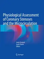 Valutazione fisiologica delle stenosi coronariche e del microcircolo - Physiological Assessment of Coronary Stenoses and the Microcirculation