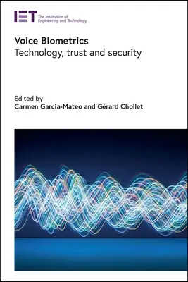 Biometria vocale: Tecnologia, fiducia e sicurezza - Voice Biometrics: Technology, Trust and Security