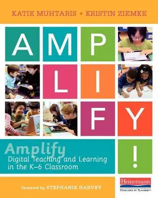 Amplificare: Insegnamento e apprendimento digitale nelle classi K-6 - Amplify: Digital Teaching and Learning in the K-6 Classroom