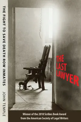 L'ultimo avvocato: La lotta per salvare i detenuti del braccio della morte - The Last Lawyer: The Fight to Save Death Row Inmates