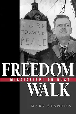 Passeggiata per la libertà: Mississippi o Busto - Freedom Walk: Mississippi or Bust