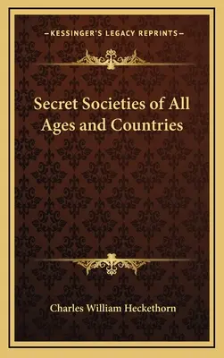 Società segrete di ogni epoca e paese - Secret Societies of All Ages and Countries