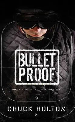A prova di proiettile: La formazione di una mente invincibile - Bulletproof: The Making of an Invincible Mind