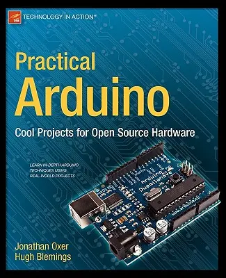 Arduino pratico: Progetti interessanti per l'hardware open source - Practical Arduino: Cool Projects for Open Source Hardware