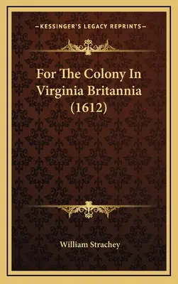 Per la colonia della Virginia Britannia - For The Colony In Virginia Britannia
