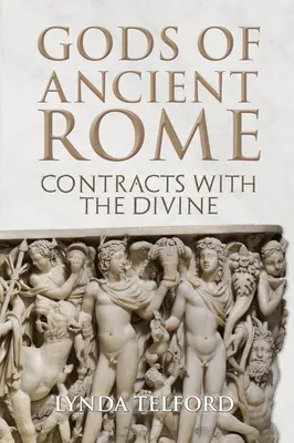Gli dei dell'antica Roma: Contratti con il divino - Gods of Ancient Rome: Contracts with the Divine