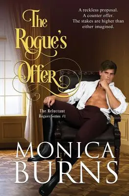 L'offerta del ladro: Le canaglie riluttanti - The Rogue's Offer: The Reluctant Rogues