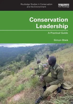 Leadership nella conservazione: Una guida pratica - Conservation Leadership: A Practical Guide