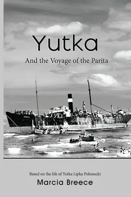 YUTKA e il viaggio del Parita - YUTKA And the Voyage of the Parita