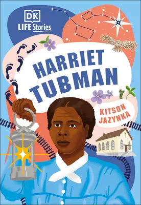 Storie di vita DK: Harriet Tubman - DK Life Stories: Harriet Tubman