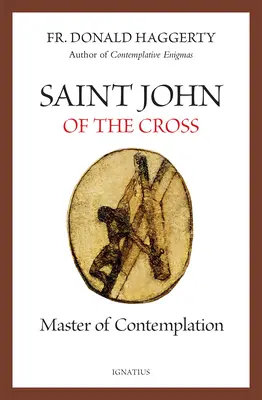San Giovanni della Croce: Maestro di contemplazione - Saint John of the Cross: Master of Contemplation
