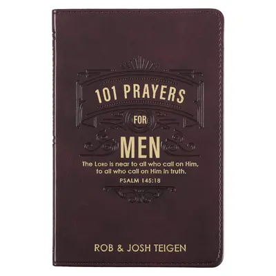 101 preghiere per uomini, potenti preghiere per incoraggiare gli uomini, copertina in ecopelle - 101 Prayers for Men, Powerful Prayers to Encourage Men, Faux Leather Flexcover