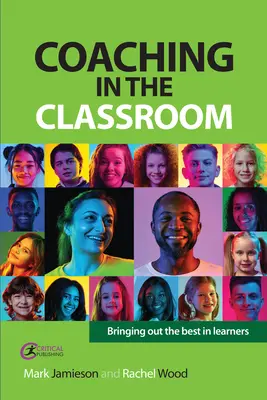 Il coaching in classe: Tirare fuori il meglio dagli studenti - Coaching in the Classroom: Bringing Out the Best in Learners