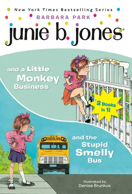 Junie B. Jones 2-In-1 Bindup: E lo stupido autobus puzzolente e una piccola storia di scimmie - Junie B. Jones 2-In-1 Bindup: And the Stupid Smelly Bus/And a Little Monkey Business