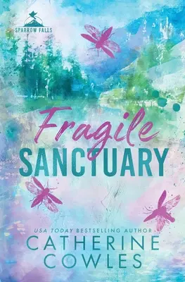 Fragile Sanctuary: Edizione speciale di Sparrow Falls - Fragile Sanctuary: A Sparrow Falls Special Edition
