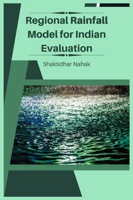 Modello pluviometrico regionale per la valutazione dell'India - Regional Rainfall Model for Indian Evaluation