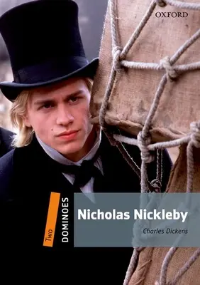 Domino, nuova edizione: Livello 2: Vocabolario di 700 parole - Dominoes, New Edition: Level 2: 700-Word Vocabularynicholas Nickleby