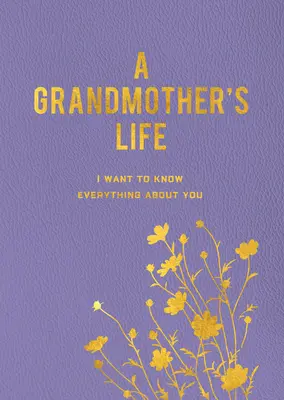 Una vita da nonna: Voglio sapere tutto di te - A Grandmother's Life: I Want to Know Everything about You