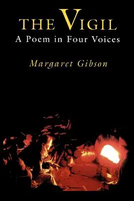 La veglia: Un poema a quattro voci - The Vigil: A Poem in Four Voices
