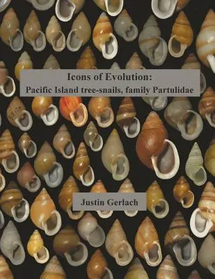 Icone dell'evoluzione: Chiocciole delle isole del Pacifico della famiglia Partulidae - Icons of Evolution: Pacific Island tree-snails of the family Partulidae