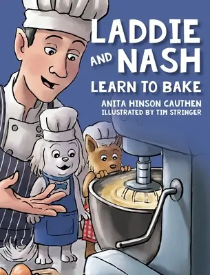 Laddie e Nash imparano a cucinare - Laddie and Nash Learn to Bake