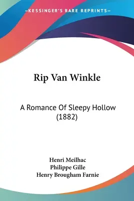 Rip Van Winkle: Il romanzo di Sleepy Hollow - Rip Van Winkle: A Romance Of Sleepy Hollow