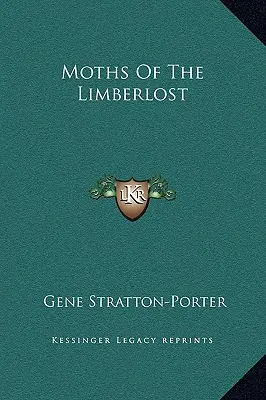 Le falene del limbo - Moths Of The Limberlost