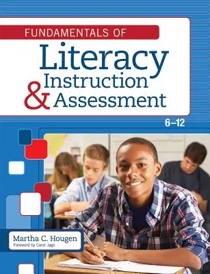 Fondamenti di istruzione e valutazione dell'alfabetizzazione, 6-12 - Fundamentals of Literacy Instruction and Assessment, 6-12