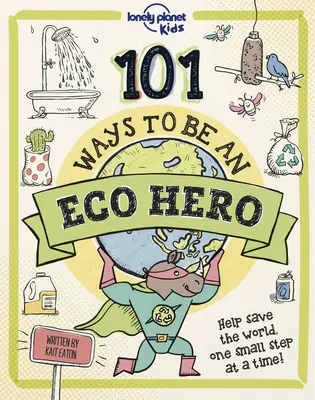 101 modi per essere un eco-eroe 1 - 101 Ways to Be an Eco Hero 1