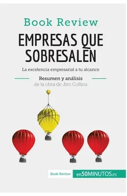 Le aziende che crescono di Jim Collins (Anlisis de la obra): L'eccellenza aziendale a portata di mano - Empresas que sobresalen de Jim Collins (Anlisis de la obra): La excelencia empresarial a tu alcance