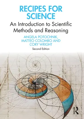Ricette per la scienza: Un'introduzione ai metodi e ai ragionamenti scientifici - Recipes for Science: An Introduction to Scientific Methods and Reasoning