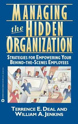 Gestire l'organizzazione nascosta: Strategie per potenziare il dipendente dietro le quinte - Managing the Hidden Organization: Strategies for Empowering Your Behind-The-Scenes Employee