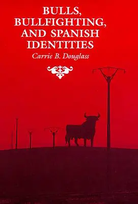Tori, corride e identità spagnole - Bulls, Bullfighting, and Spanish Identities