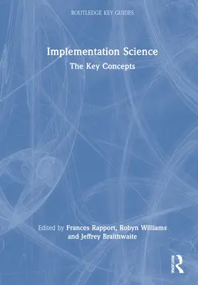 Scienza dell'implementazione: I concetti chiave - Implementation Science: The Key Concepts