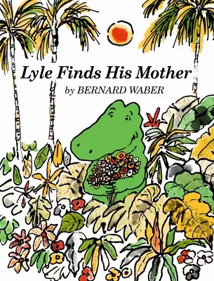 Lyle ritrova sua madre - Lyle Finds His Mother