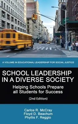 Leadership scolastica in una società diversificata: aiutare le scuole a preparare tutti gli studenti al successo - School Leadership in a Diverse Society: Helping Schools Prepare all Students for Success
