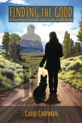 Trovare il bene: Un viaggio attraverso l'amore, la perdita e la vita - Finding the Good: A Journey through Love, Loss, and Living