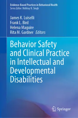 Sicurezza del comportamento e pratica clinica nelle disabilità intellettive e dello sviluppo - Behavior Safety and Clinical Practice in Intellectual and Developmental Disabilities