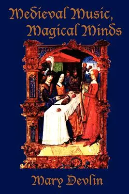 Musica medievale, menti magiche - Medieval Music, Magical Minds