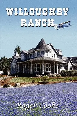 Ranch Willoughby - Willoughby Ranch